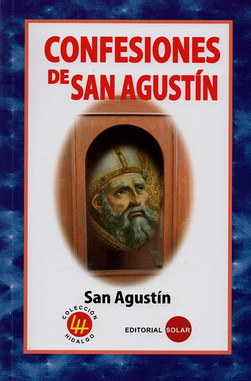 CONFESIONES DE SAN AGUSTIN | SAN AGUSTIN