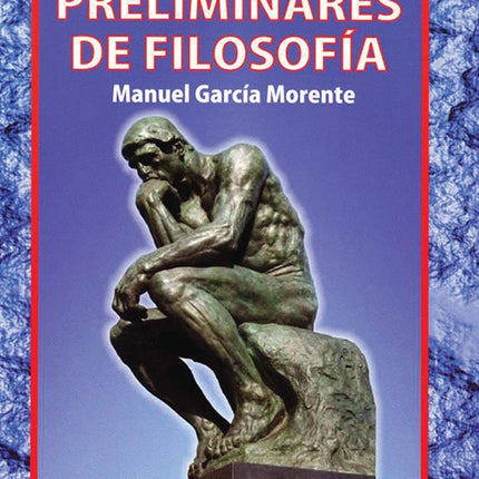 LECCIONES PRELIMINARES DE FILOSOFIA | MANUEL GARCIA MORENTE