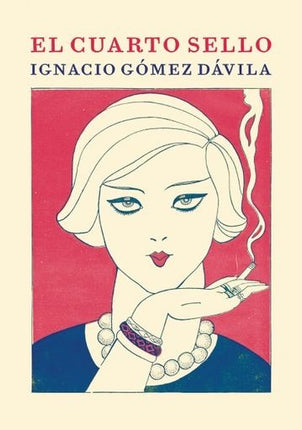 EL CUARTO SELLO | IGNACIO GOMEZ DAVILA