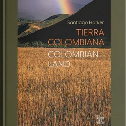 TIERRA COLOMBIANA / COLOMBIAN LAND | SANTIAGO HARKER
