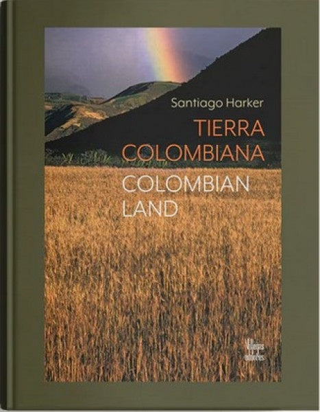 TIERRA COLOMBIANA / COLOMBIAN LAND | SANTIAGO HARKER