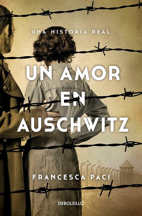UN AMOR EN AUSCHWITZ | FRANCESCA PACI