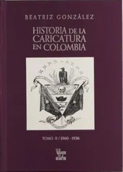 HISTORIA DE LA CARICATURA EN COLOMBIA | BEATRIZ GONZALEZ