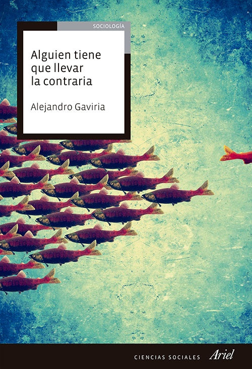 ALGUIEN TIENE QUE LLEVAR LA CONTRARIA | ALEJANDRO GAVIRIA