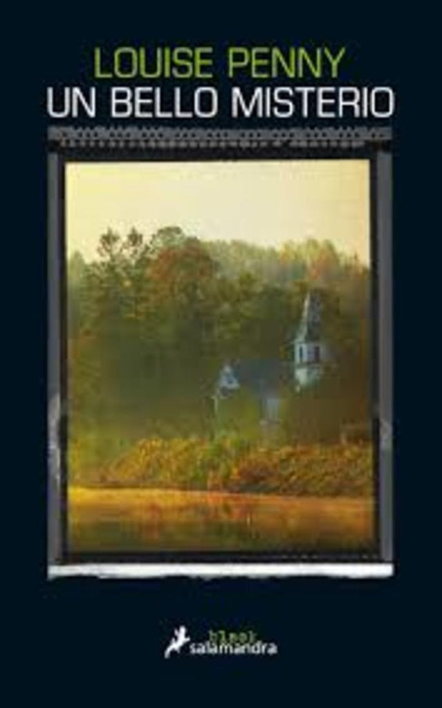UN BELLO MISTERIO | LOUISE PENNY