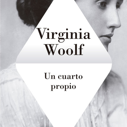 UN CUARTO PROPIO | VIRGINIA WOOLF