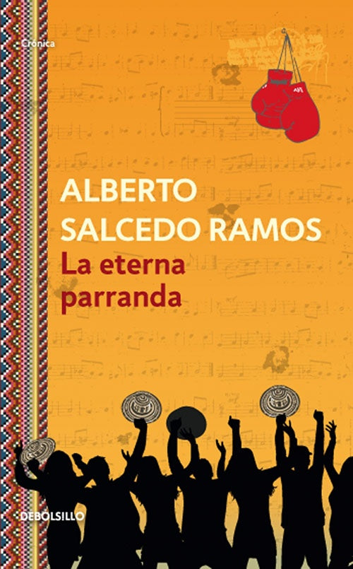 LA ETERNA PARRANDA | ALBERTO SALCEDO RAMOS