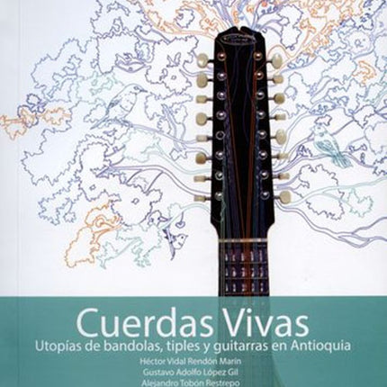 CUERDAS VIVAS | ALEJANDRO TOBON RESTREPO