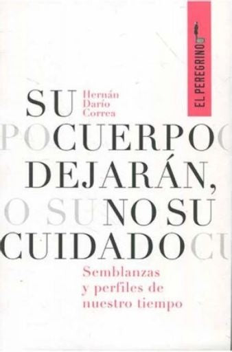 SU CUERPO DEJARAN NO SU CUIDADO | HERNAN DARIO CORREA
