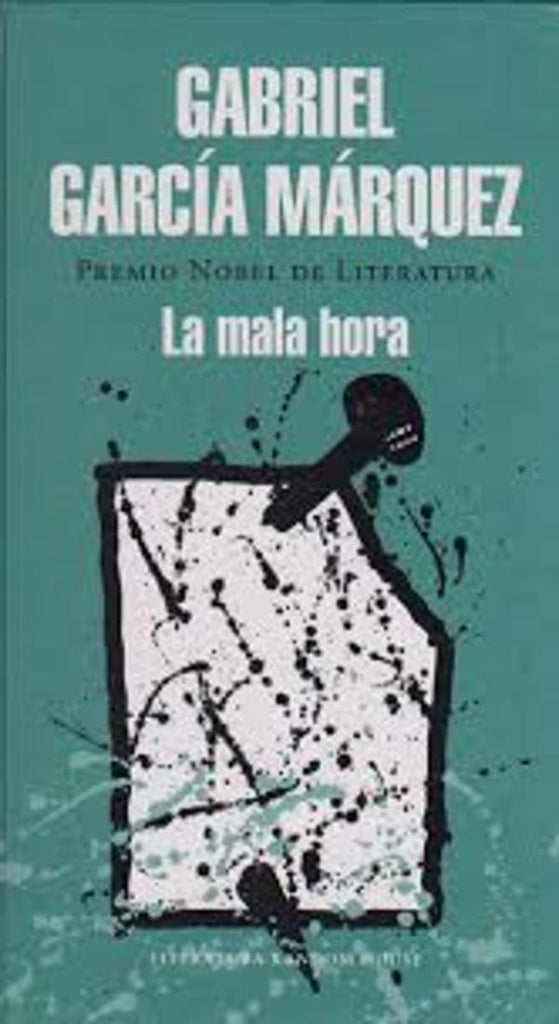 LA MALA HORA | GABRIEL GARCIA MARQUEZ