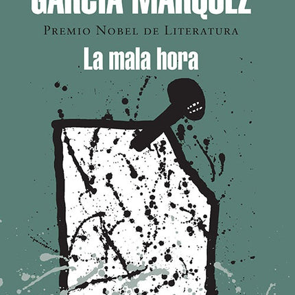 LA MALA HORA | GABRIEL GARCIA MARQUEZ