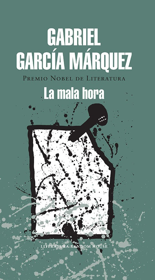 LA MALA HORA | GABRIEL GARCIA MARQUEZ