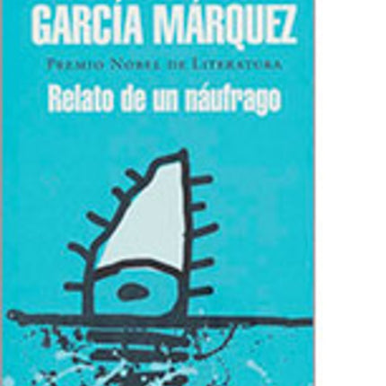 RELATO DE UN NAUFRAGO | GABRIEL GARCIA MARQUEZ