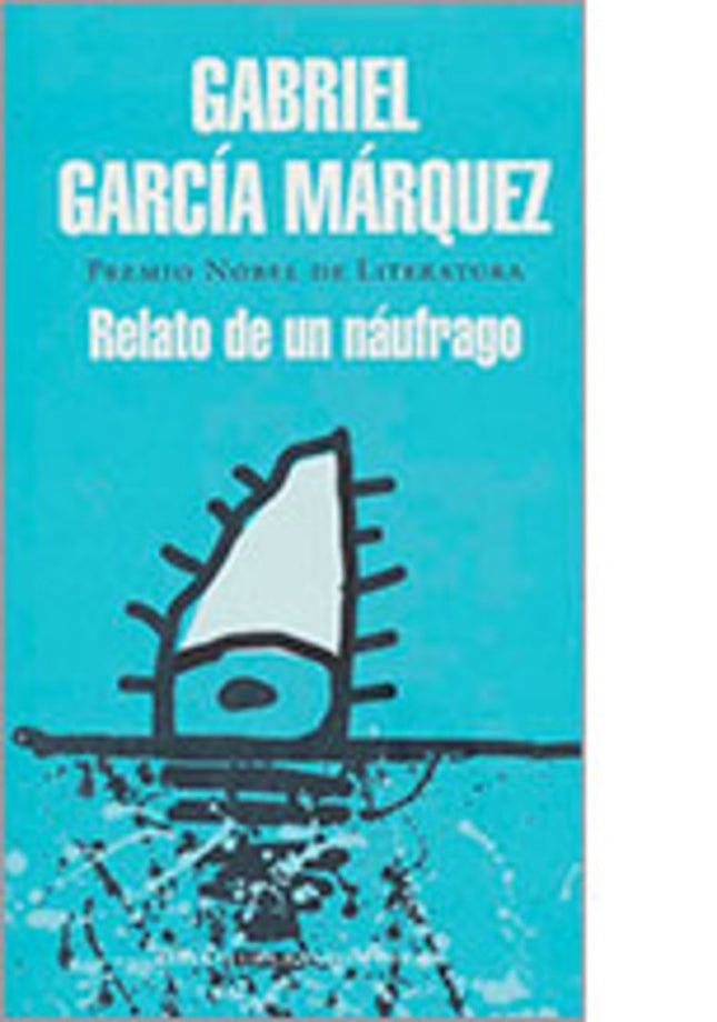RELATO DE UN NAUFRAGO | GABRIEL GARCIA MARQUEZ