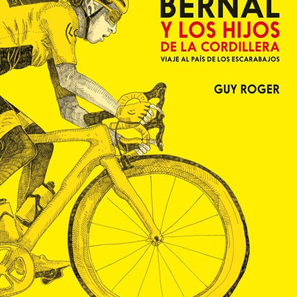 EGAN BERNAL Y LOS HIJOS DE LA CORDILLERA | GUY ROGER