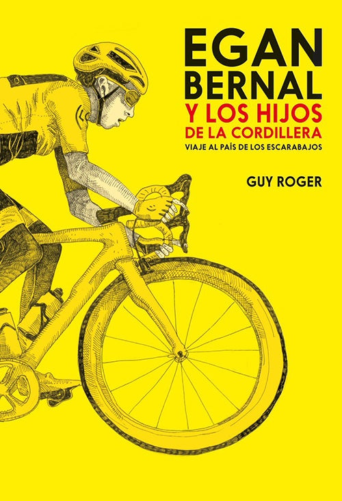 EGAN BERNAL Y LOS HIJOS DE LA CORDILLERA | GUY ROGER