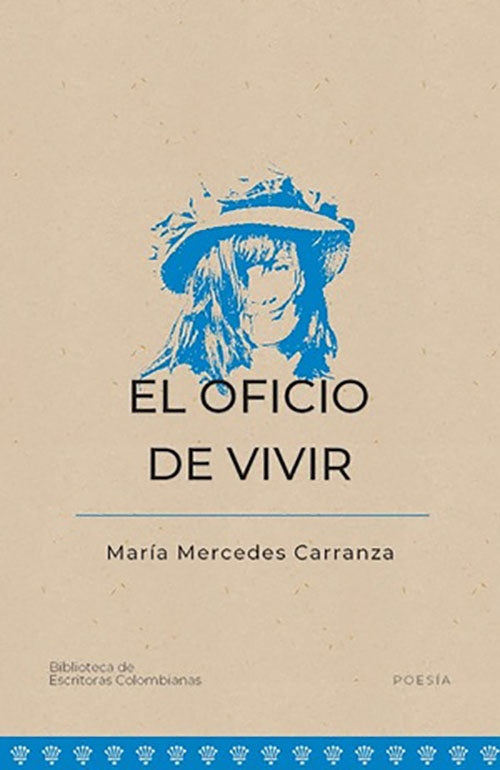 EL OFICIO DE VIVIR | MARIA MERCEDES CARRANZA