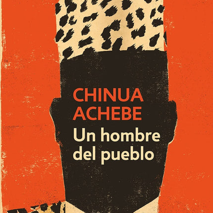 UN HOMBRE DEL PUEBLO | CHINUA ACHEBE