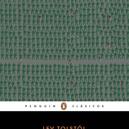 GUERRA Y PAZ | LEV TOLSTOI