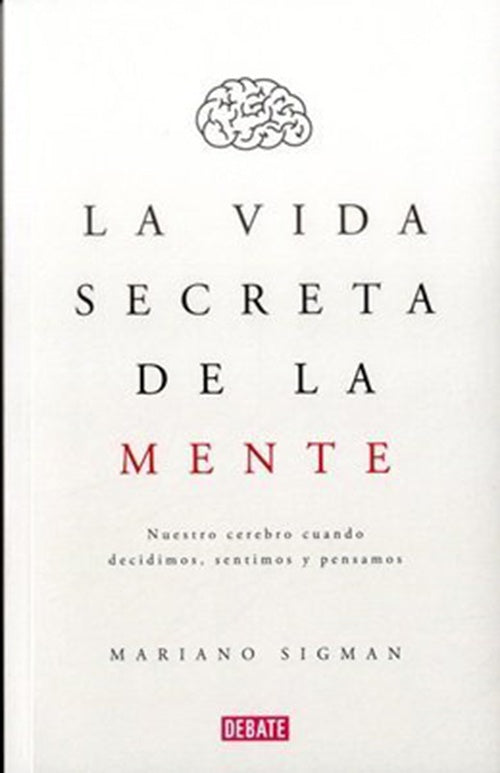 VIDA SECRETA DE LA MENTE, LA | MARIANO SIGMAN