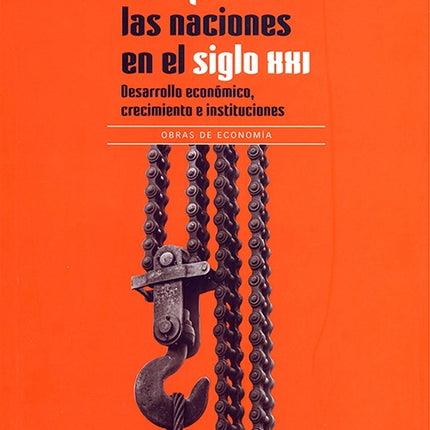 LA RIQUEZA DE LAS NACIONES EN EL SIGLO XXI | JAIME ROS