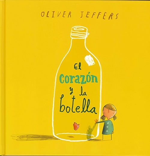 EL CORAZON Y LA BOTELLA | OLIVER JEFFERS