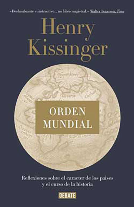 ORDEN MUNDIAL | HENRY KISSINGER
