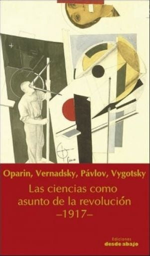 CIENCIAS COMO ASUNTO DE LA REVOLUCION-1917-, LAS | AUTORES VARIOS
