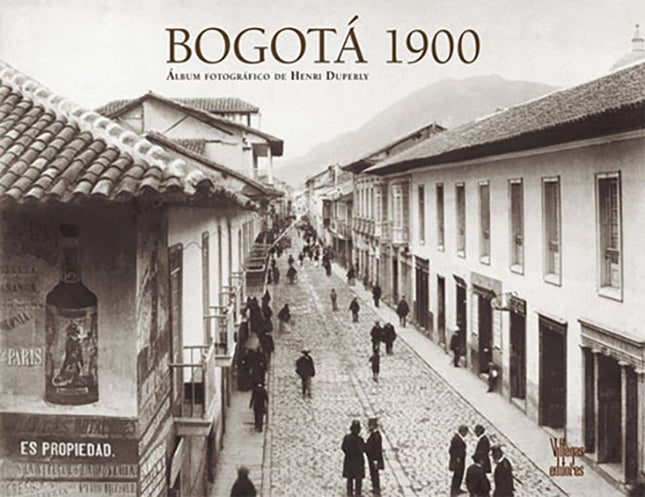 BOGOTA 1900 | BENJAMIN VILLEGAS JIMENEZ