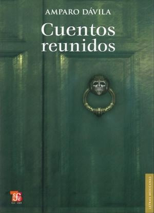 CUENTOS REUNIDOS | AMPARO DAVILA