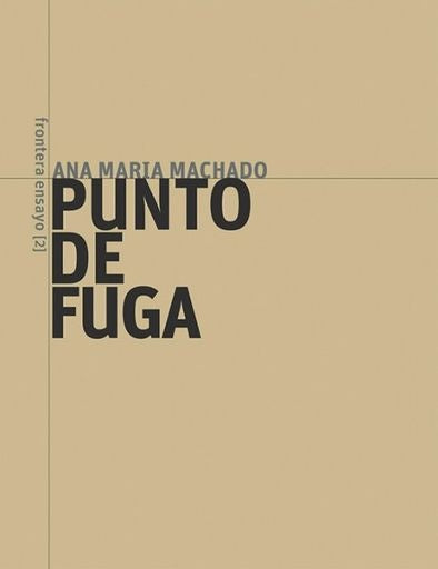 PUNTO DE FUGA | ANA MARIA MACHADO
