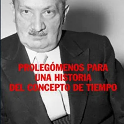 PROLEGOMENOS PARA UNA HISTORIA DEL CONCEPTO DE TIE | MARTIN HEIDEGGER