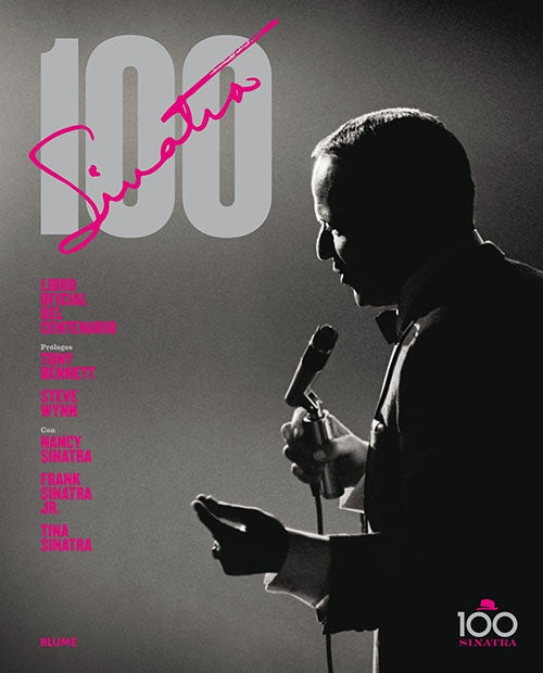 SINATRA 100: LIBRO OFICIAL DEL CENTENARIO DE FRANK | FONDO CULTURAL IBEROAMERICANO