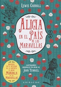 ALICIA EN EL PAIS DE LAS MARAVILLAS | LEWIS CARROLL