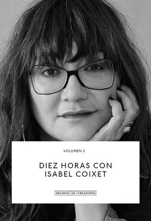 DIEZ HORAS CON... VOL. 5 | ISABEL COIXET