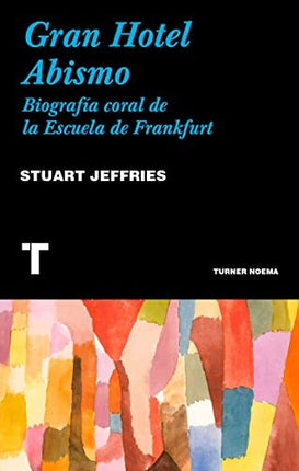 GRAN HOTEL ABISMO, BIOGRAFIA CORAL DE LA ESCUELA D | STUART JEFFRIES