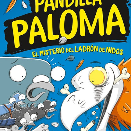 PANDILLA PALOMA 3. EL MISTERIO DEL LADRON DE NIDOS | ANDREW MCDONALD