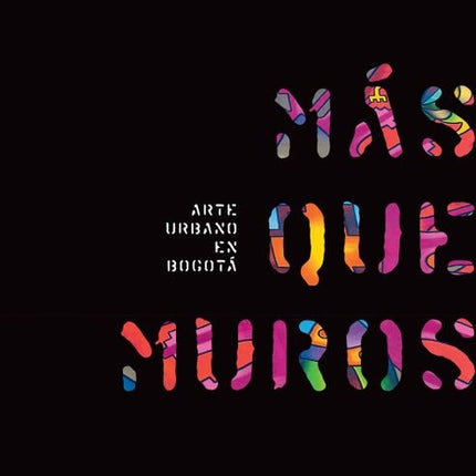 MAS QUE MUROS | ANDREA PADILLA