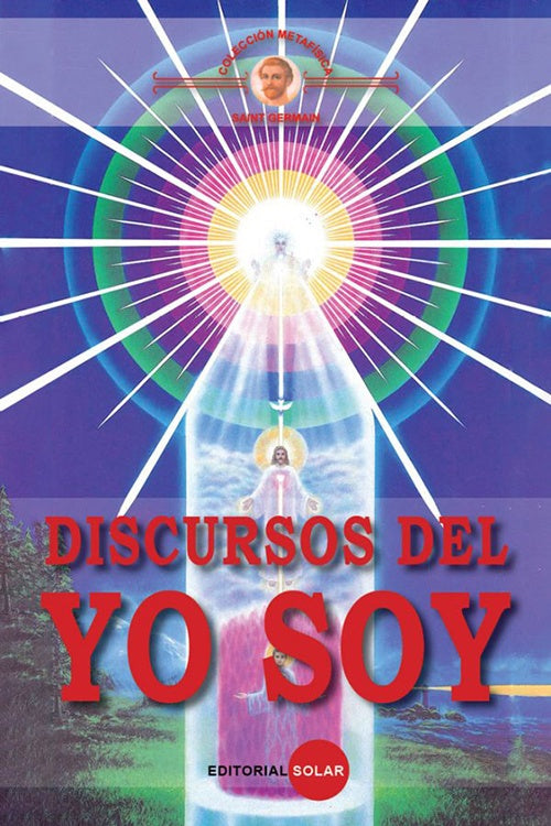 DISCURSOS DEL YO SOY | SAINT GERMAIN