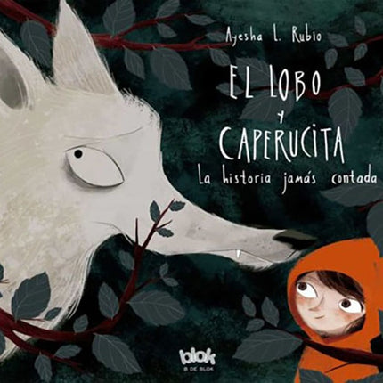 LOBO Y CAPERUCITA, EL | AYESHA L RUBIO