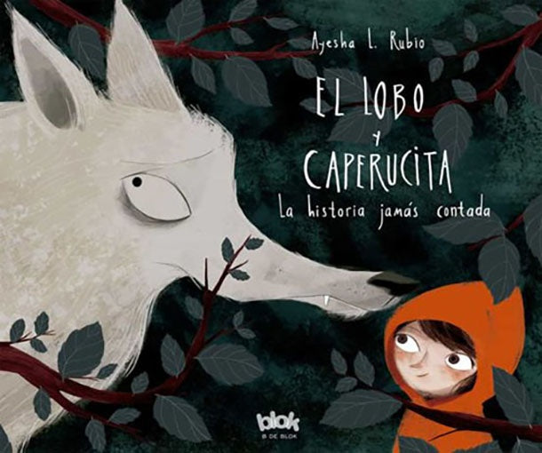 LOBO Y CAPERUCITA, EL | AYESHA L RUBIO