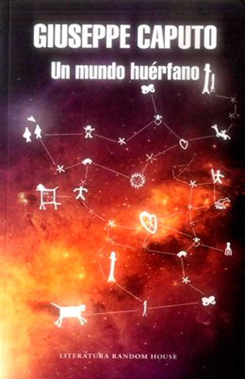 UN MUNDO HUERFANO | GIUSEPPE CAPUTO