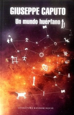 UN MUNDO HUERFANO | GIUSEPPE CAPUTO