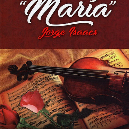 MUSICA EN MARIA, LA: DE JORGE ISAACS | GLADYS GONZALEZ AREVALO