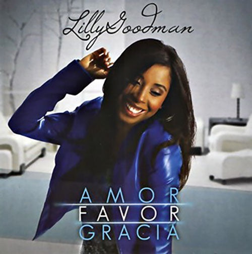 AMOR FAVOR GRACIA | LILLY GOODMAN