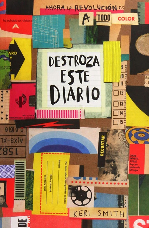 DESTROZA ESTE DIARIO AHORA A TODO COLOR | KERI SMITH