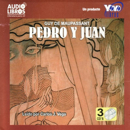 PEDRO Y JUAN | J. VEGA, MAUPASSANT