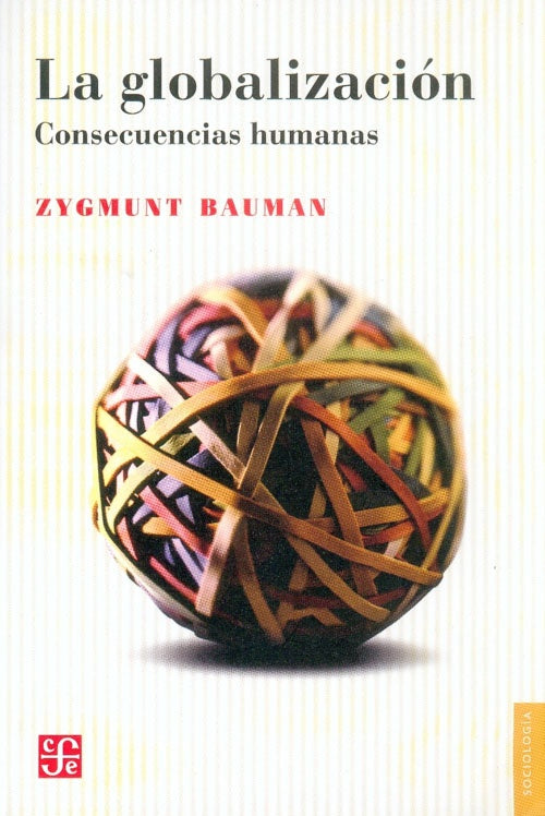 GLOBALIZACION, LA | ZYGMUNT BAUMAN