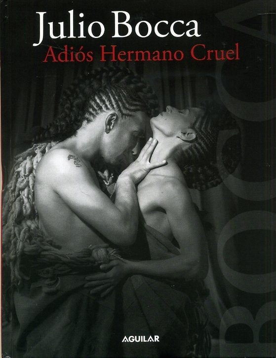 ADIOS HERMANO CRUEL | JULIO BOCCA