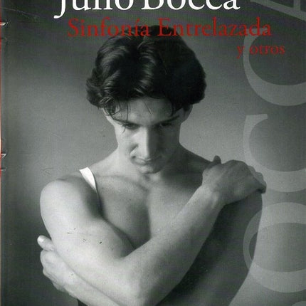 SINFONIA ENTRELAZADA Y OTROS | JULIO BOCCA